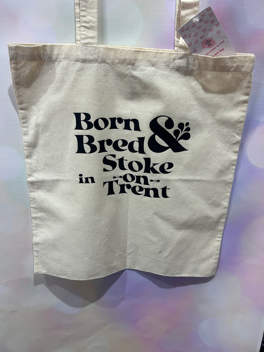 Born and Bred in Stoke on Trent Tote Bag