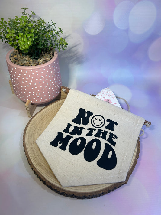 Not in the Mood Flag Banner